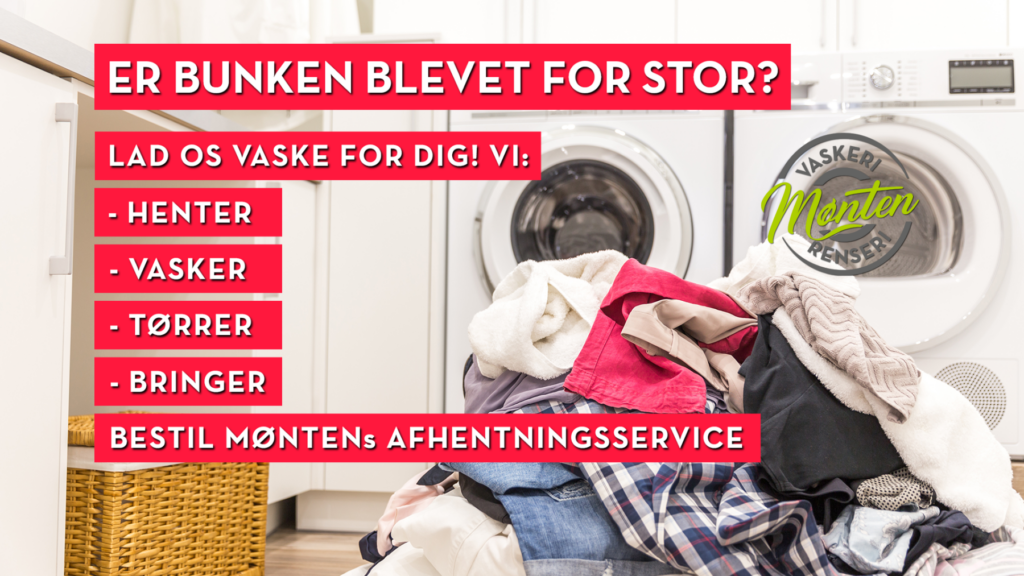 Bestil Møntens afhentningsservice - vi vasker dit tøj!